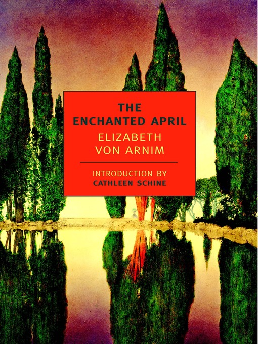 Elizabeth von Arnim创作的The Enchanted April作品的详细信息 - 可供借阅
